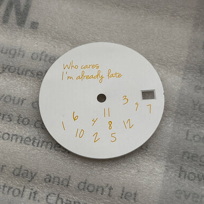 New Log Modified Watch Face 28.5mm DIY Watch Dial Fits NH35/4R36 Movement Who Cares Lt's Already Late Watch Accessories