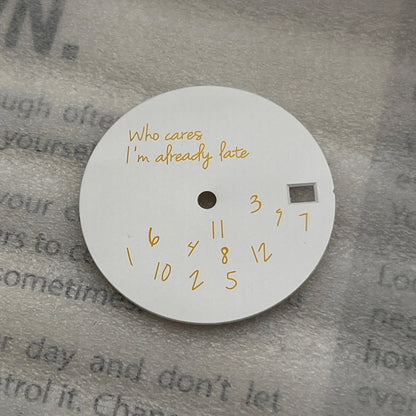 New Log Modified Watch Face 28.5mm DIY Watch Dial Fits NH35/4R36 Movement Who Cares Lt's Already Late Watch Accessories
