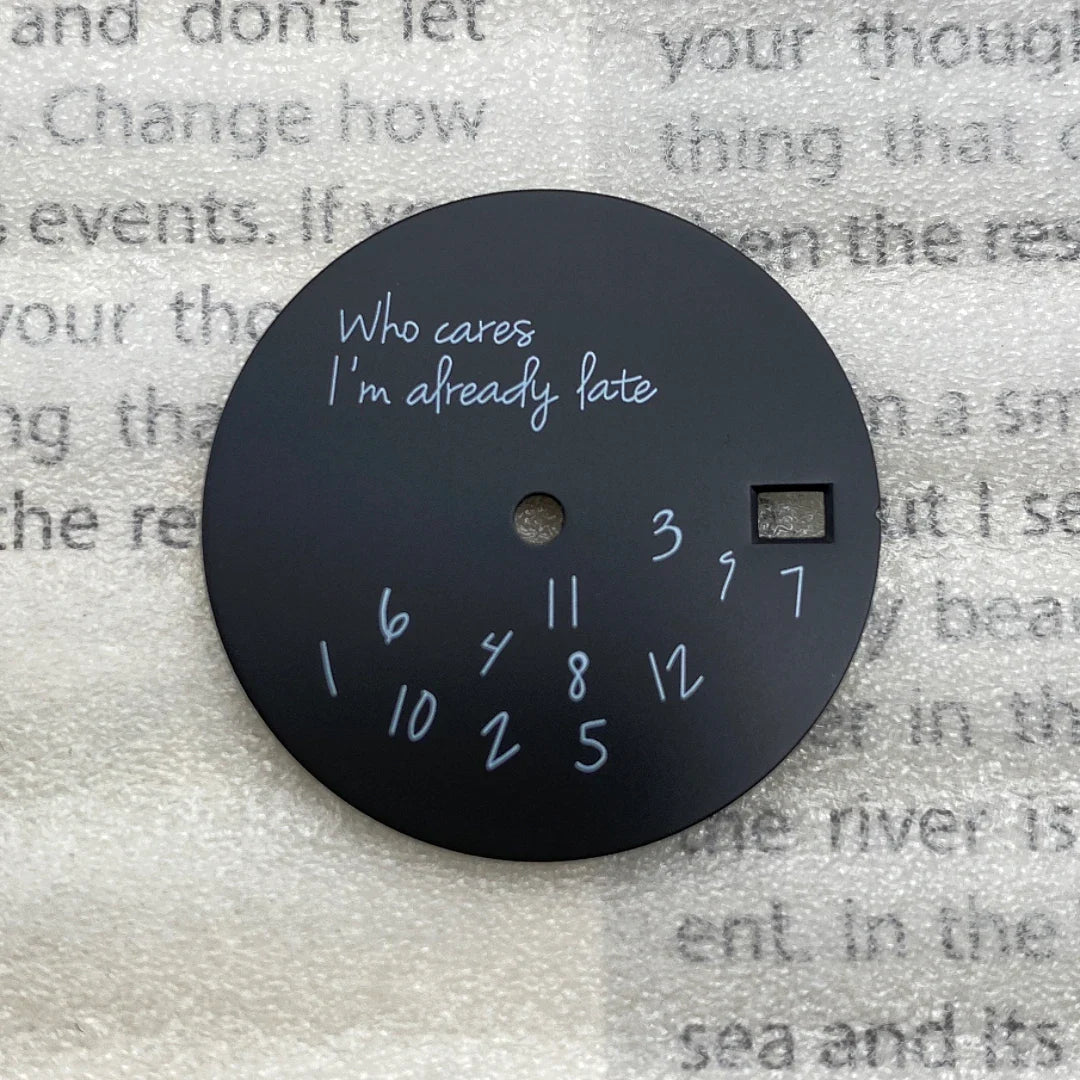 New Log Modified Watch Face 28.5mm DIY Watch Dial Fits NH35/4R36 Movement Who Cares Lt's Already Late Watch Accessories